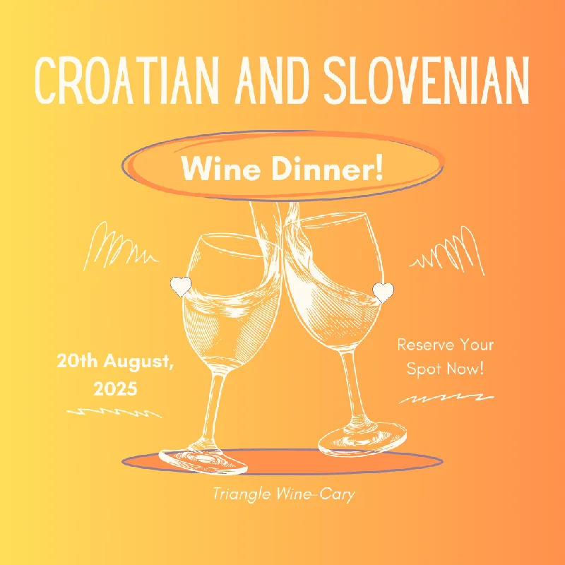 (08/20/25) $85 Croatian and Slovenian Wine Dinner-Cary
